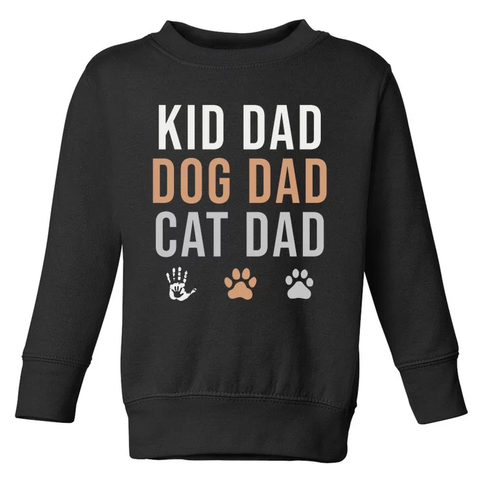 Dog & Cat Dad Pride Apparel Toddler Sweatshirt