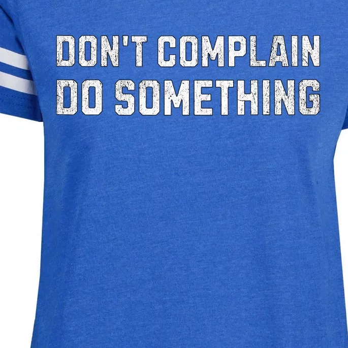 DonT Complain Do Something Kamala Harris Tim Walz 2024 Enza Ladies Jersey Football T-Shirt