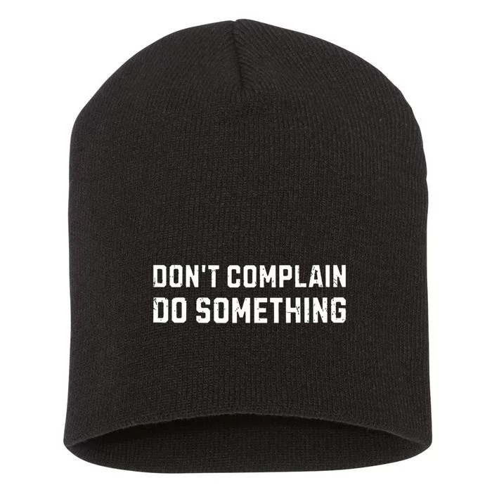 Dont Complain Do Something Kamala Harris Tim Walz 2024 Short Acrylic Beanie