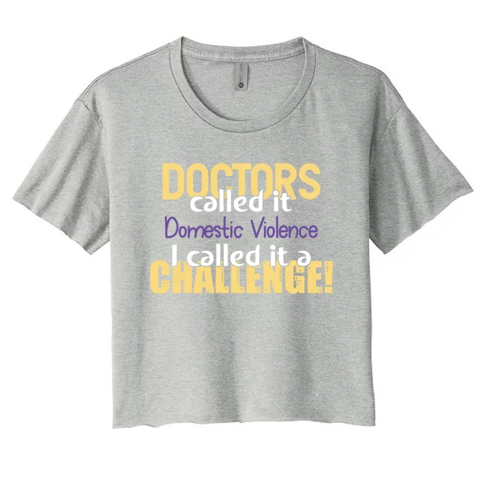 Doctors Calledgift Domestic Violence Awareness Supporter Ribbon Gift Women's Crop Top Tee