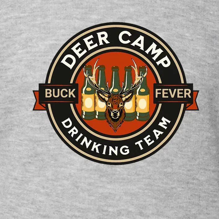 Deer Camp Drinking Team Funny Hunting Toddler Sweatshirt