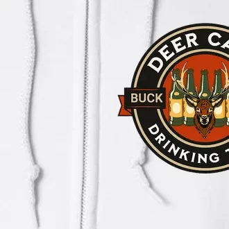 Deer Camp Drinking Team Funny Hunting Full Zip Hoodie