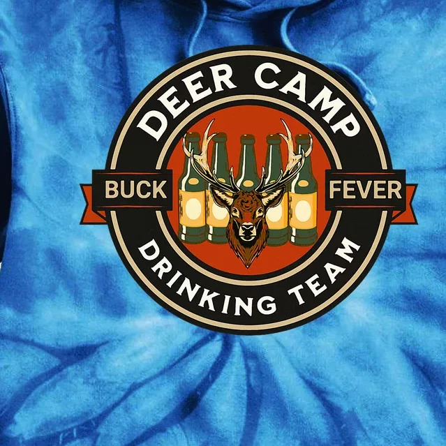 Deer Camp Drinking Team Funny Hunting Tie Dye Hoodie