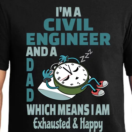 Dad Civil Engineer Tired Busy Exhausted Saying Gift Pajama Set