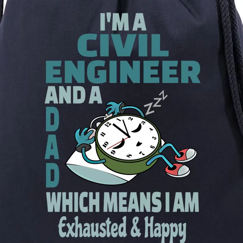 Dad Civil Engineer Tired Busy Exhausted Saying Gift Drawstring Bag