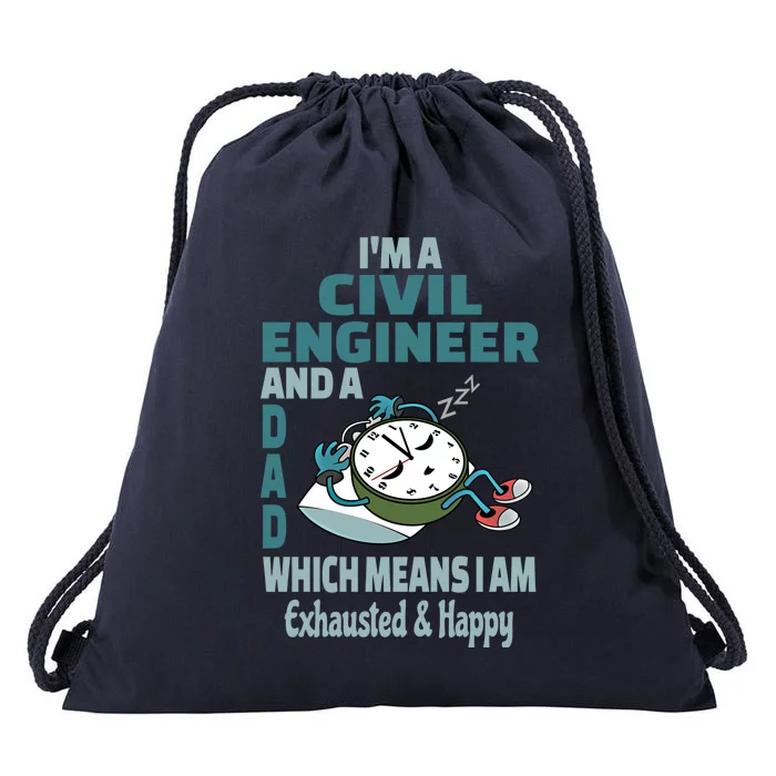 Dad Civil Engineer Tired Busy Exhausted Saying Gift Drawstring Bag