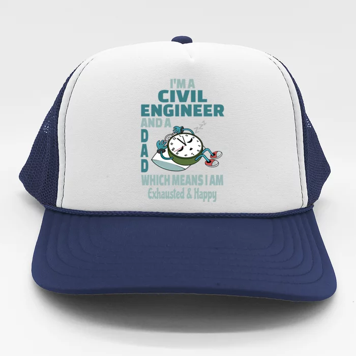 Dad Civil Engineer Tired Busy Exhausted Saying Gift Trucker Hat