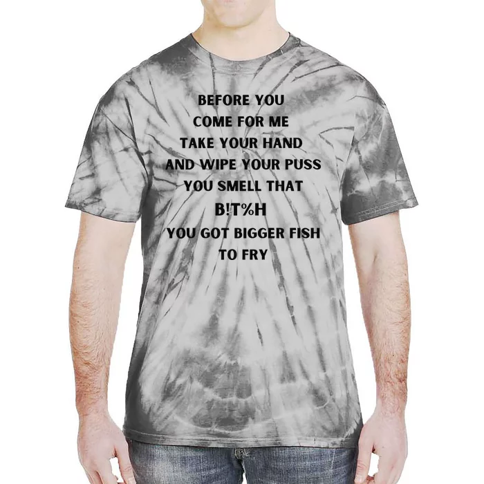 DonT Come For Me Fish Fry Tie-Dye T-Shirt