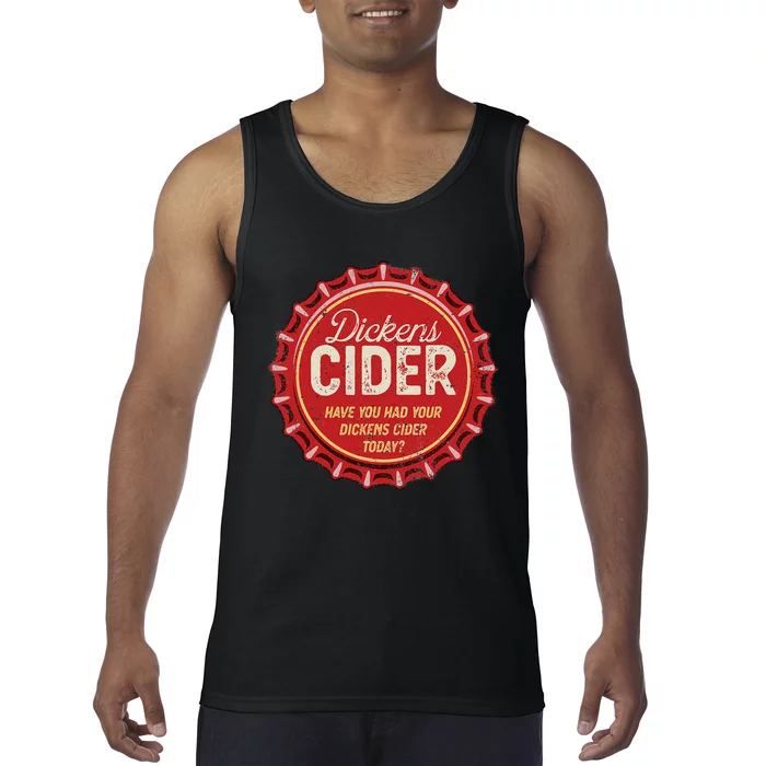 Dickens Cider Fun Bottle Top Pun Design Cheeky Innuendo Tank Top