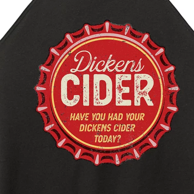 Dickens Cider Fun Bottle Top Pun Design Cheeky Innuendo Women’s Perfect Tri Rocker Tank