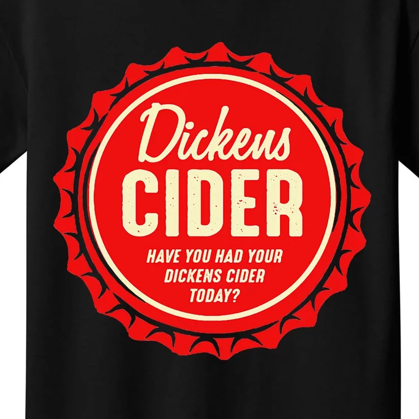 Dickens Cider Fun Bottle Cap Pun Design A Cheeky Innuendo Kids T-Shirt