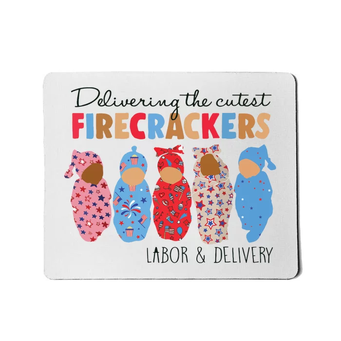 Delivering Cutest Firecrackers Labor Delivery Mousepad