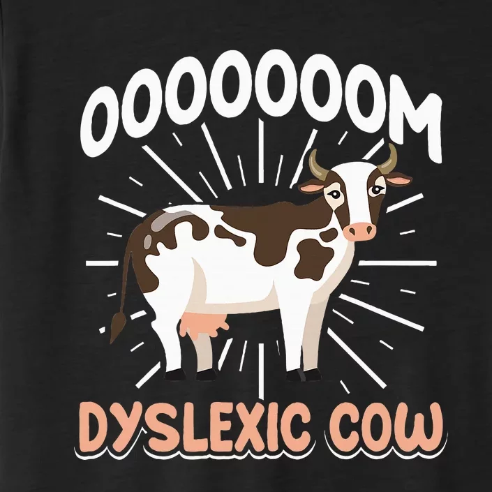 Dyslexic Cow Funny Dyslexia ChromaSoft Performance T-Shirt