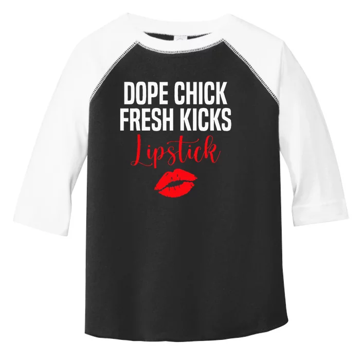 Dope Chick Fresh Kicks Lipstick Funny Saying Toddler Fine Jersey T-Shirt