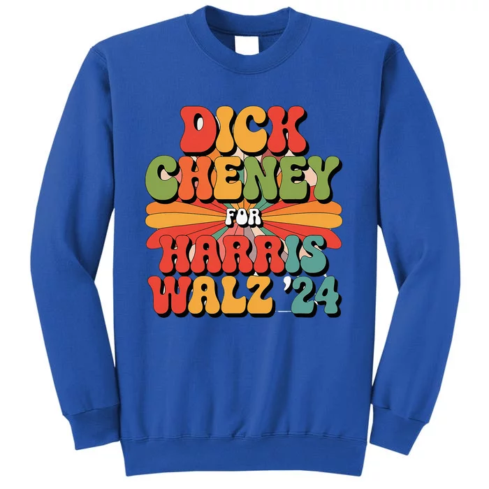 Dick Cheny For Harris Walz 2024 Sweatshirt