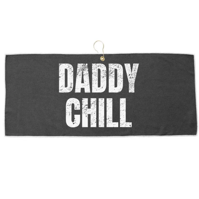 Daddy Chill Funny Viral Tik Trending Meme Distressed Large Microfiber Waffle Golf Towel