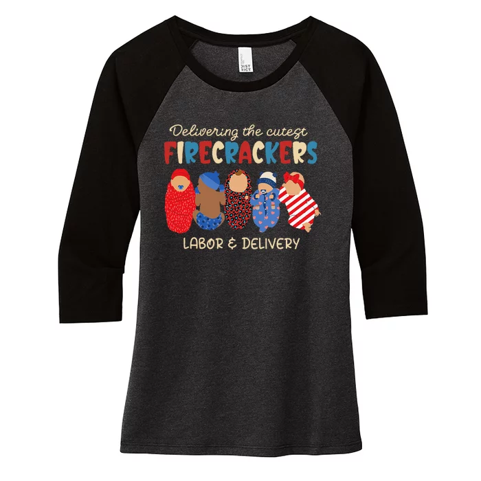 Delivering Cutest Firecrackers Labor & Delivery 4th Of July Women's Tri-Blend 3/4-Sleeve Raglan Shirt