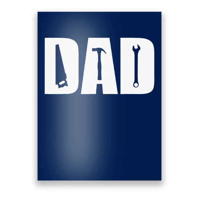 Dad Craftsman Father Tools Hammer Wrench Fathers Day Gift Poster