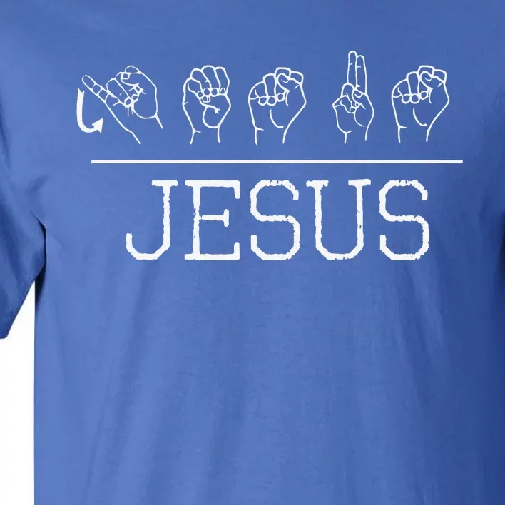 Deaf Christian Faith Name Of Jesus ASL Sign Language Tall T-Shirt