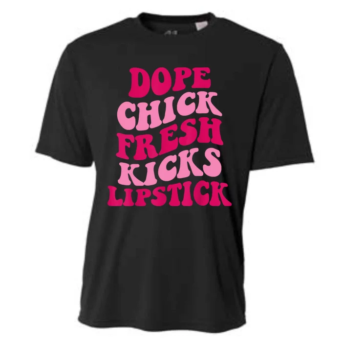 Dope Chick Fresh Kicks Lipstick Funny Saying Cooling Performance Crew T-Shirt