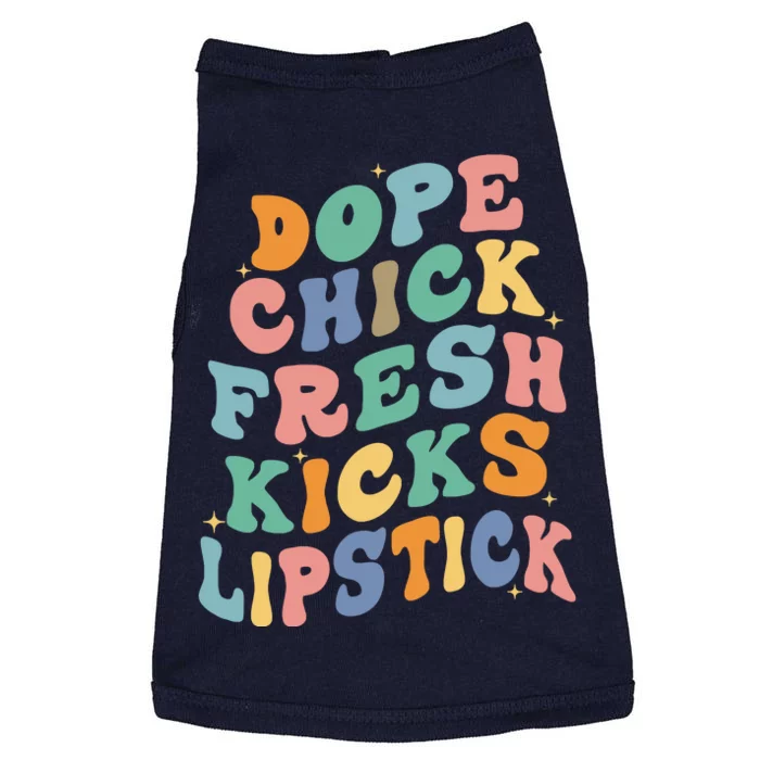 Dope Chick Fresh Kicks Lipstick Funny Doggie Tank