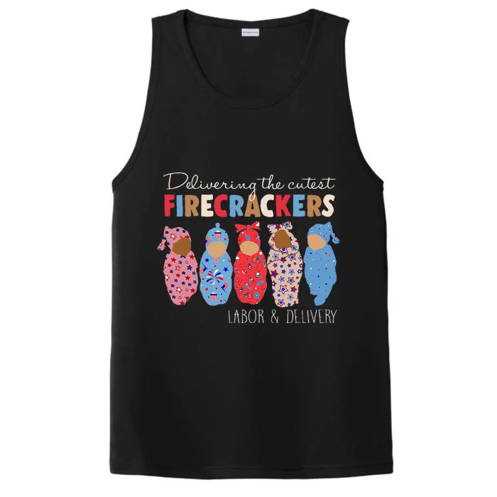 Delivering Cutest Firecrackers Funny L&D Nurse 4th Of Performance Tank