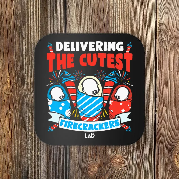 Delivering Cutest Firecrackers Funny L&D Nurse 4th of July Coaster