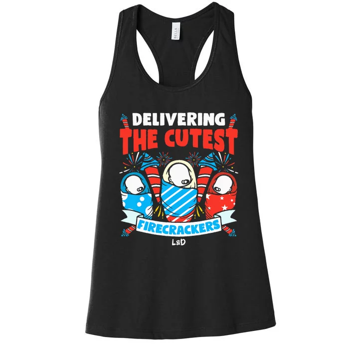 Delivering Cutest Firecrackers Funny L&D Nurse 4th of July Women's Racerback Tank