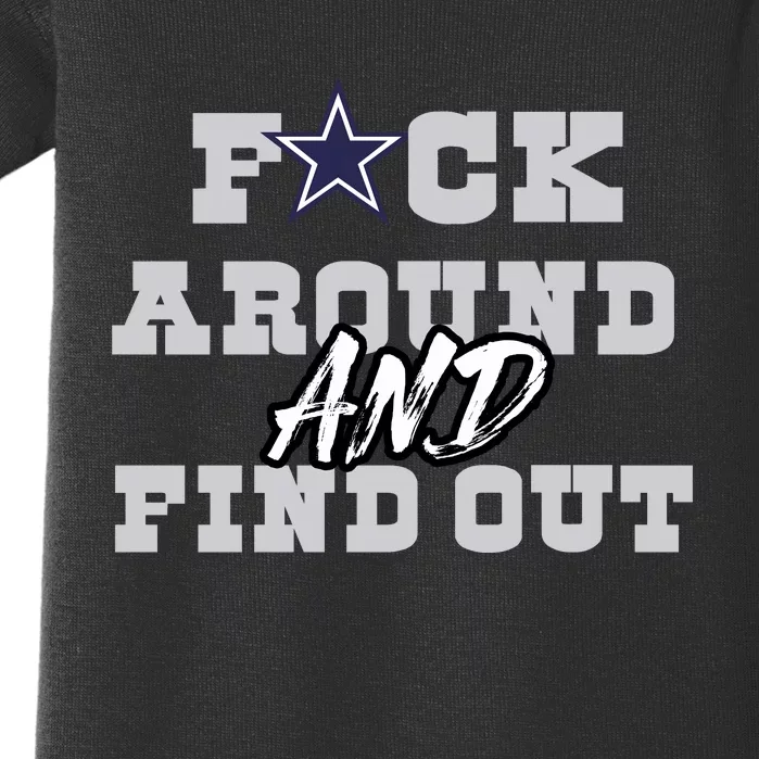 Dallas Football Fuck Around And Find Out Trending Design Baby Bodysuit