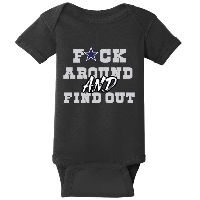 Dallas Football Fuck Around And Find Out Trending Design Baby Bodysuit