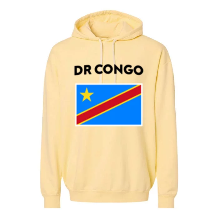 Dr Congo Flag Democratic Republic Of Congo Formerly Zaire Great Gift Garment-Dyed Fleece Hoodie