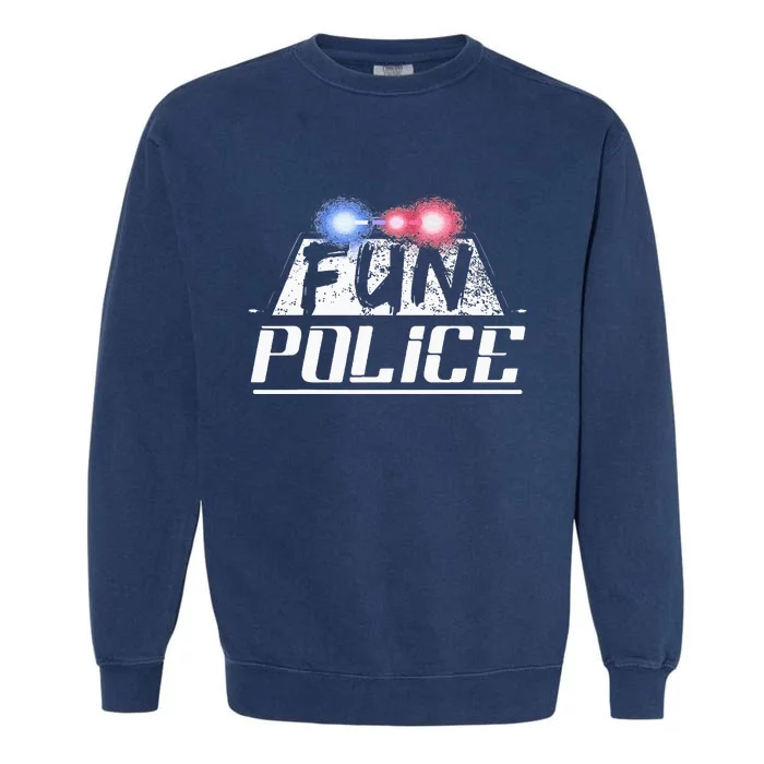 Dance Chaperone Fun Police For Dancing Sheriff State Cop Garment-Dyed Sweatshirt