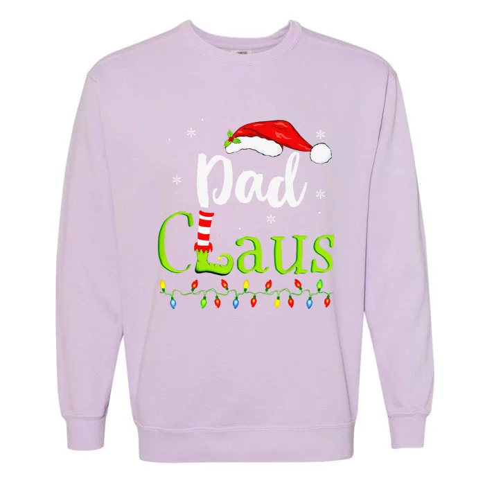 Dad Claus Family Santa Christmas Idea Matching Xmas Garment-Dyed Sweatshirt