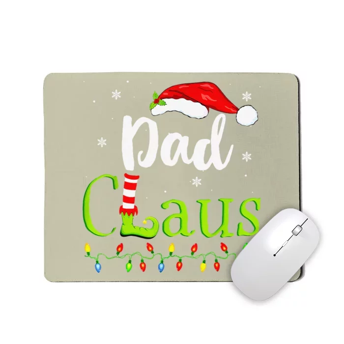 Dad Claus Family Santa Christmas Idea Matching Xmas Mousepad