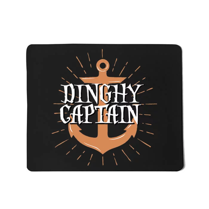 Dinghy Captain Funny Sailing Crew Boating Gift Mousepad