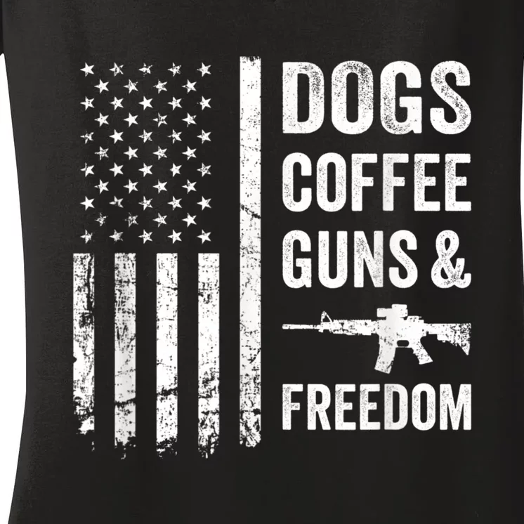 DOGS COFFEE GUNS & FREEDOM Funny Pro Gun American Flag Women's V-Neck T-Shirt