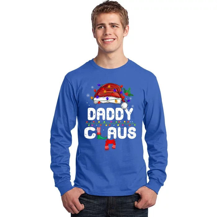 Daddy Claus Great Gift Christmas Pajama Family Matching Xmas Gift Tall Long Sleeve T-Shirt