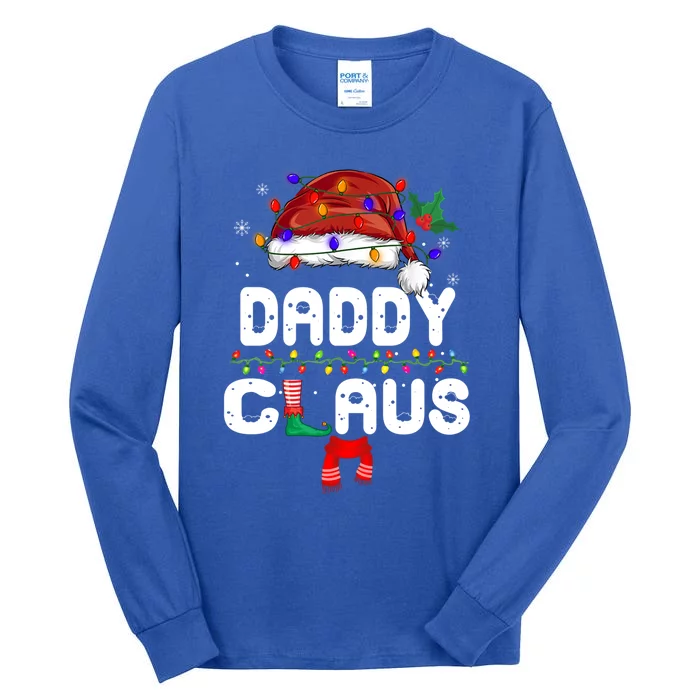 Daddy Claus Great Gift Christmas Pajama Family Matching Xmas Gift Tall Long Sleeve T-Shirt