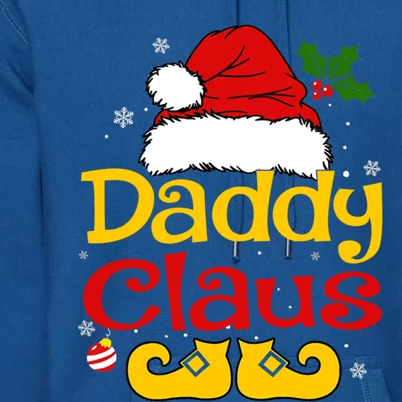 Daddy Claus Gift Santa Hat Matching Christmas Family Group Gift Premium Hoodie