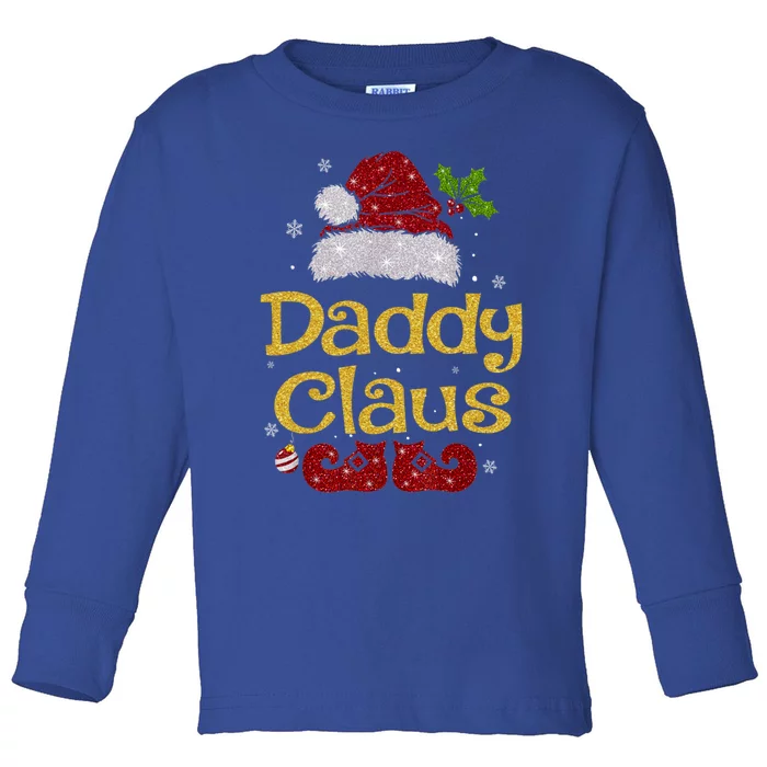 Daddy Claus Gift Christmas Pajama Family Matching Xmas Funny Gift Toddler Long Sleeve Shirt