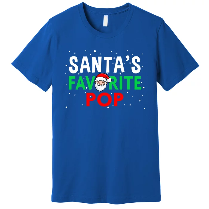 Dad Christmas Gift SantaS Favorite Pop Gift Premium T-Shirt