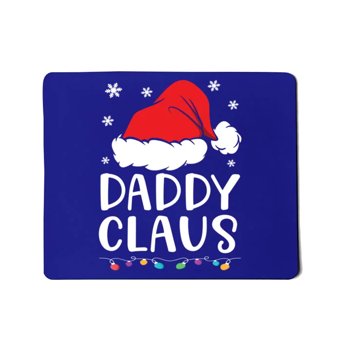 Daddy Claus Gift Family Matching Daddy Claus Pajama Gift Mousepad