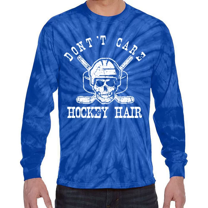 Dont Care Hockey Hair Hockey Player And Lovers Design Gift Tie-Dye Long Sleeve Shirt