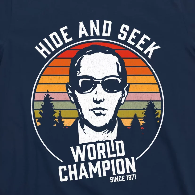 DB Cooper Hide And Seek World Champion T-Shirt