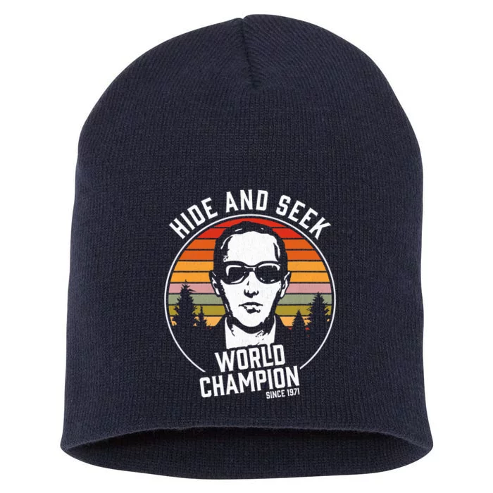 DB Cooper Hide And Seek World Champion Short Acrylic Beanie