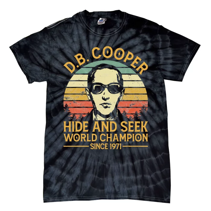 D.B. Coopers Hide And Seek Champion Since 1971 Db Cooper Tie-Dye T-Shirt