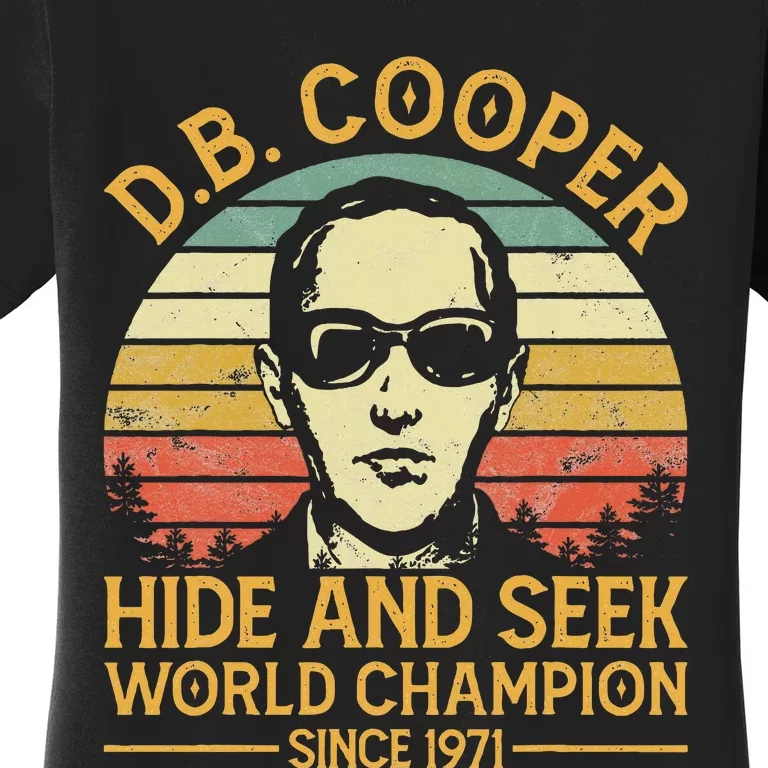 D.B. Coopers Hide And Seek Champion Since 1971 Db Cooper Women's T-Shirt