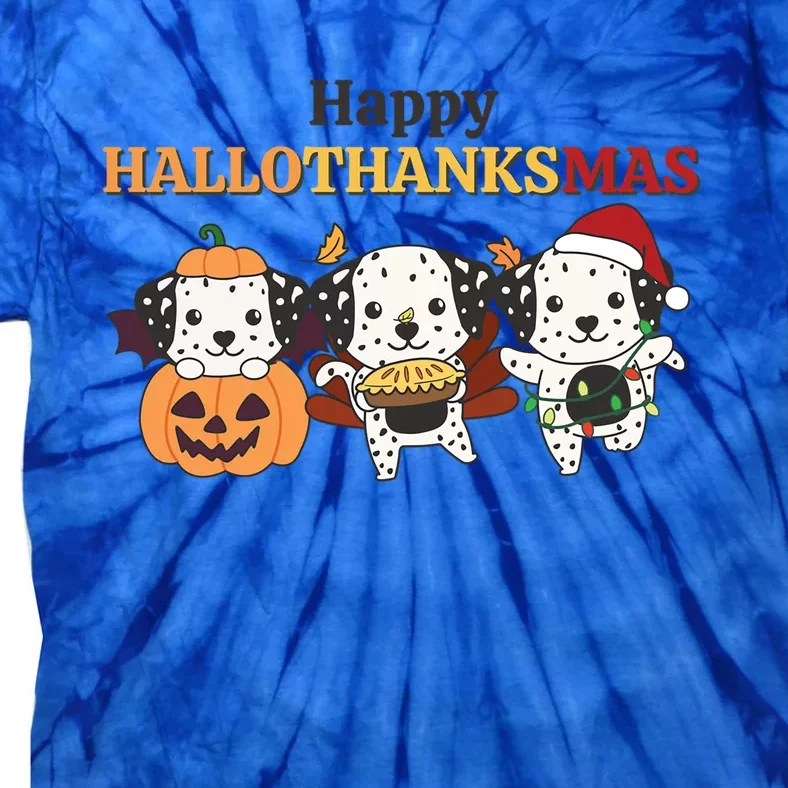 Dalmatian Christmas Halloween Costume Happy Hallothanksmas Meaningful Gift Tie-Dye T-Shirt