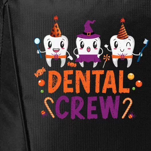 Dental Crew Halloweeen Orthodontics Spooky Dentists Gift City Backpack