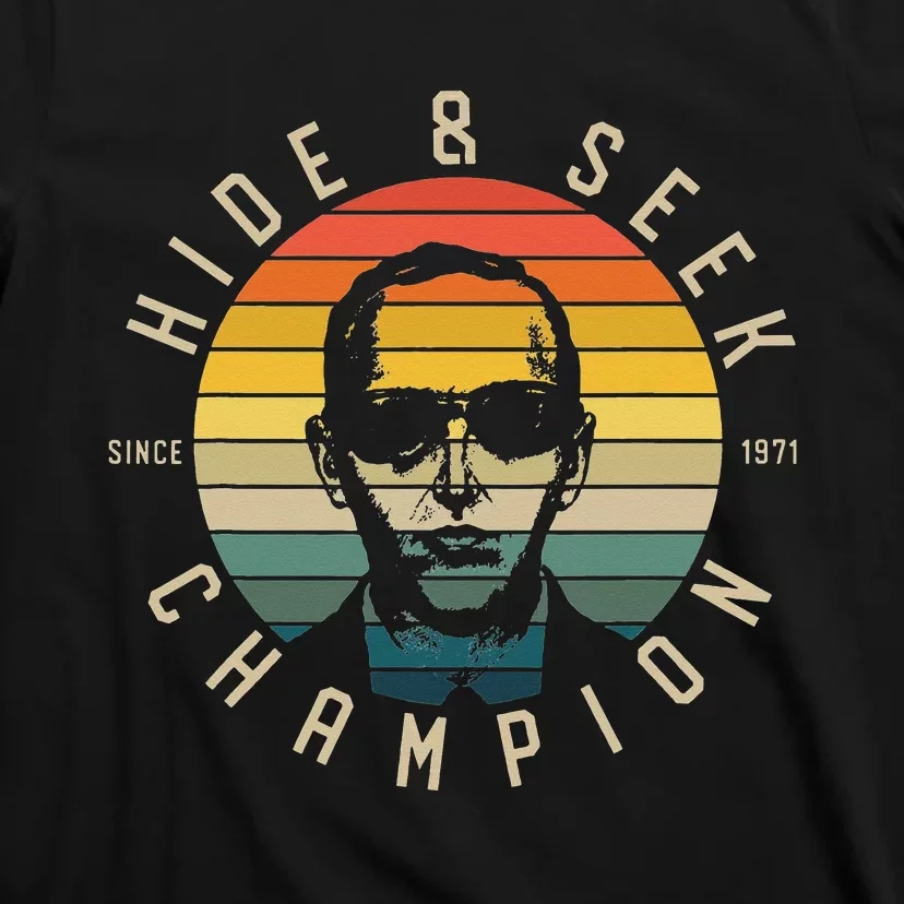 Db Cooper Hide And Seek Champion 1971 Retro Skyjacking Heist T-Shirt